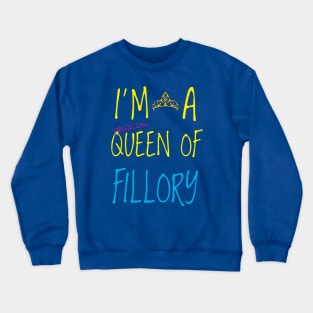 I'm a queen of Fillory Crewneck Sweatshirt